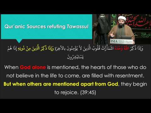 Tawassul Series: The Reality of Tawassul Part 4 - English