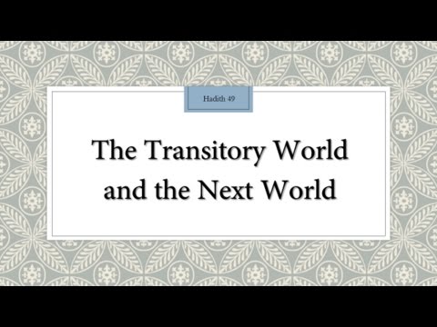 The transitory world and the next world - English