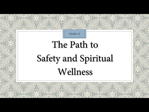 The Path to Safety and Spiritual Wellness - 110 Lessons for Life - Hadith 56 - English