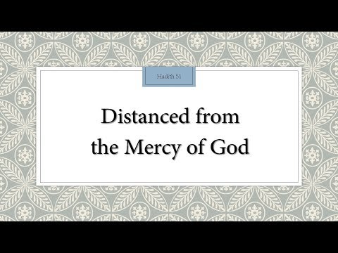 Being distanced from the never-ending mercy of God (Allah) - English