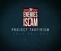 Wahabi-Takfiri Connection | Project Takfirism | The Enemies of Islam | English