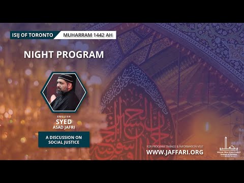 Majlis 8| Topic: A Discussion on Social Justice - Syed Asad Jafri - Muharram 1442/2020 English 