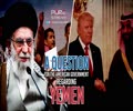 A Question For The American Government Regarding YEMEN | Imam Khamenei | Farsi Sub English