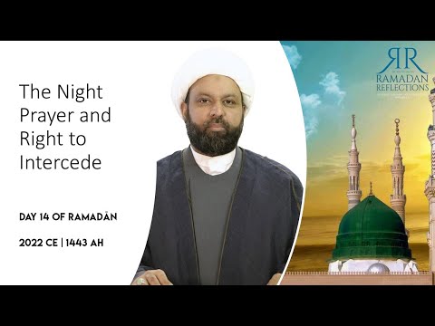 The Prophet and the Night Prayer and Right to Intercede - DAY 14 - English