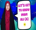 Let's Get To Know Imam Ali (A) | Salaam, I'm Kulsoom! | English