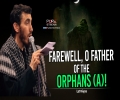 Farewell, O Father of the Orphans (A)! | Latmiya | Farsi Sub English