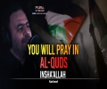 You Will Pray In Al-Quds INSHA'ALLAH | Nasheed | Farsi Sub English