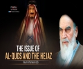 The Issue of al-Quds and the Hejaz | Imam Khomeini (R) | Farsi Sub English