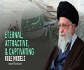 Eternal, Attractive, & Captivating Role Models | Imam Khamenei | Farsi Sub English
