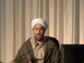 Islamic spirituality - Birth Anniversary of Imam Hussain AS - Shaykh Hamid Waqar - July 2011 - English