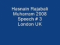 Hasnain Rajabali Muharram UK 2008 Night 3 - English