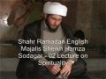 02 Lecture on Spirituality - Sheikh Hamza Sodagar - English