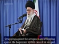 Struggling against the arrogance - Sayed Ali Khamenei - Farsi Sub English