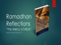 [Supplication For Day 9] Ramadhan Reflections - The Mercy of Allah (God) - Sh. Saleem Bhimji - English