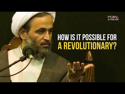 How is it possible for a REVOLUTIONARY? | Agha Alireza Panahian | Farsi sub English