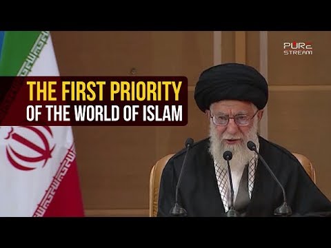 The First Priority of the World of Islam | Imam Sayyid Ali Khamenei | Farsi sub English