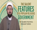 The Salient Features of a Popular Religious Government | The Islamic Political Thought Series | Farsi sub English