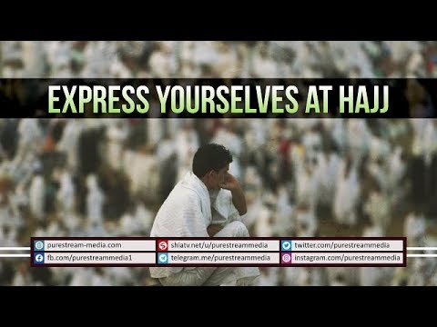 Express Yourselves at HAJJ | Leader of the Muslim Ummah | Farsi sub English