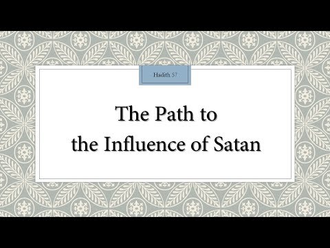 The Path to the Influence of Satan - 110 Lessons for Life - Hadith 57 - English