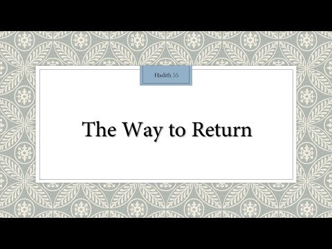 The Way to Return - 110 Lessons for Life - Hadith 55 - English