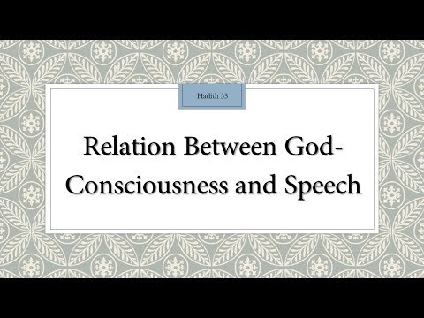 Relation between God Consciousness and Speech - 110 Lessons for Life - Hadith 53 - English