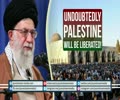 Undoubtedly, PALESTINE will be Liberated | Imam Sayyid Ali Khamenei | Farsi sub English