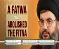 A Fatwa that Abolished the Fitna | Sayyid Hasan Nasrallah | Arabic sub English