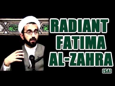 [Clip] Radiant Fatima Al-Zahra (sa) | Sh. Salim Yusufali | English