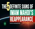 The 5 definite signs of Imam Mahdi’s reappearance | Shaykh Bahmanpour | English