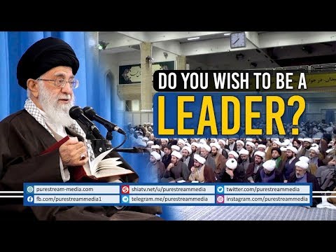 Do you wish to be a LEADER? | Leader of the Muslim Ummah | Farsi Sub English