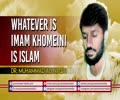 Whatever is Imam Khomeini is Islam | Dr. Muhammad Ali Naqvi | Urdu Sub English
