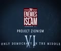 The Only Democracy in the Middle East pt.2 [Ep.6] | Project Zionism | The Enemies of Islam | English