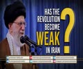 Has the Revolution Become Weak in Iran? | Leader of the Islamic Revolution | Farsi Sub English