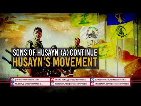 Sons of Husayn (A) Continue Husayn\'s Movement | Arabic Sub English