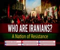Who Are Iranians? | A Nation of Resistance | Farsi Sub English