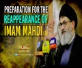 Preparation for the Reappearance of Imam Mahdi (A) | Sayyid Hashim al-Haidari | Arabic Sub English