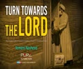 Turn Towards The Lord | Yemeni Nasheed | Arabic Sub English