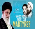 Why Do We Talk About Our Martyrs? | Imam Sayyid Ali Khamenei | Farsi Sub English