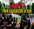 A Martyr From Afghanistan In Iran | Agha Alireza Panahian | English