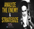 Analyze The Enemy & Strategize | Imam Khomeini (R) | Farsi Sub English