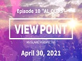 EP-10 “Al Quds” | View Point - An Islamic Perspective | Sh.Hamzeh Sodagar| April 30, 2021 | English
