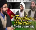 The Freedom of Palestine & Media Censorship | IP Talk Show | English