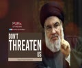  DON\'T THREATEN US | Sayyid Hasan Nasrallah | Arabic Sub English