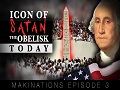 Icon of Satan P. 2/2 The Obelisk Today | Makinations Ep. 3 | English