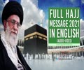 Full Hajj Message 2021 in English (Audio+Video) | Imam Sayyid Ali Khamenei | English Dub