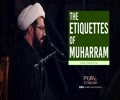 The Etiquettes of Muharram | Ustad Masood Aali | Farsi Sub English