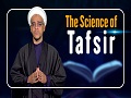 The Science of Tafsir | The Signs of Allah | English