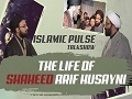 The Life of Shaheed Arif Husayni | IP Talk Show | English