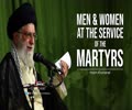  Men & Women at The Service of The Martyrs | Imam Khamenei | Farsi Sub English