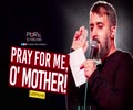 Pray for me, O\' Mother! | Latmiyya | Farsi Sub English